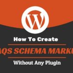how to create faqs schema markup in wordpress without plugin