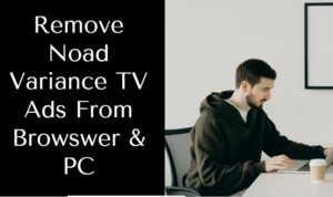 how to remove noad variance tv ads