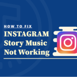 how to fix instagram story music not working