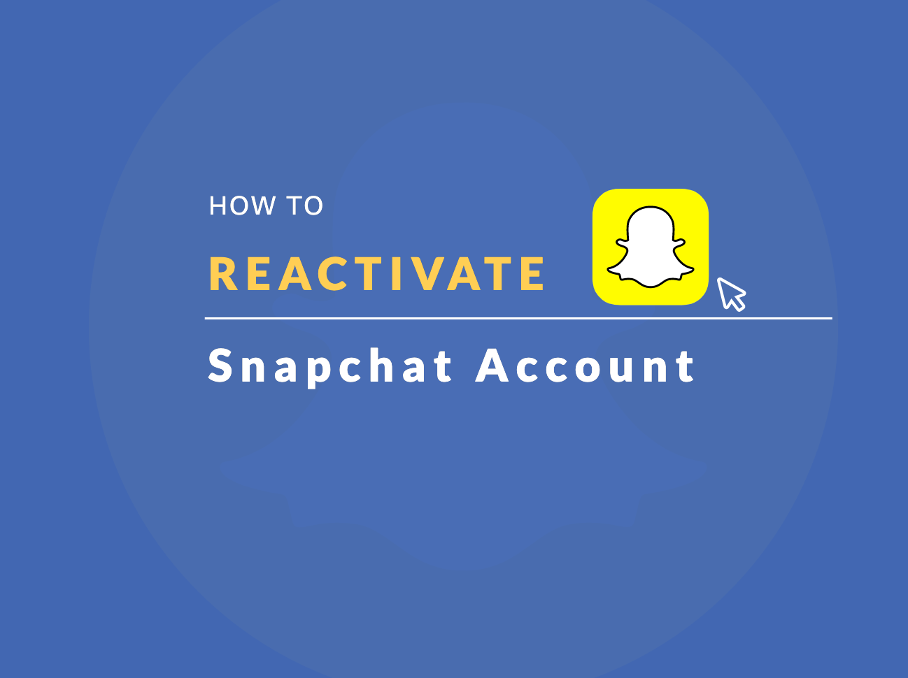 how to reactivate snapchat account without email