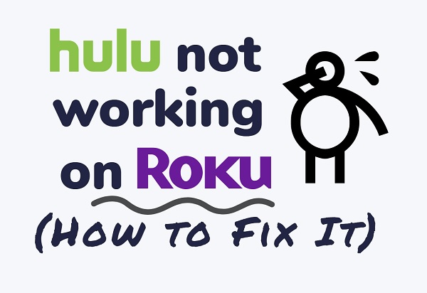 hulu not working on roku