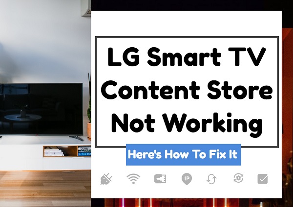 lg content store not working