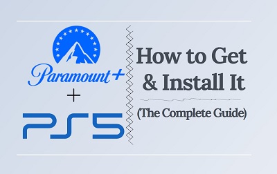 how to watch paramount plus on ps5