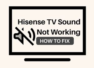 Hisense TV no sound