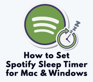 Spotify sleep timer for Mac and Windows