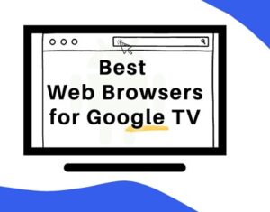 web browser for Google TV