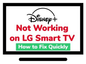 disney plus not working on LG smart tv