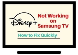 Disney plus not working on Samsung TV