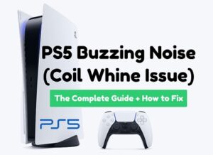 PS5 buzzing noise