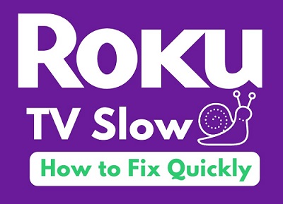 Roku TV slow
