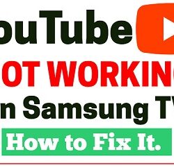 YouTube not working on Samsung TV