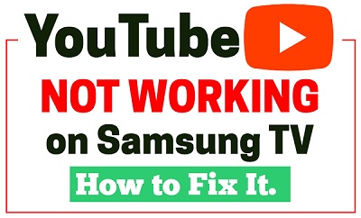 YouTube not working on Samsung TV