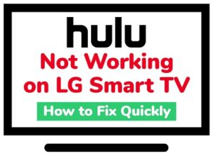 hulu not working on lg smart tv