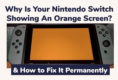 Nintendo switch orange screen