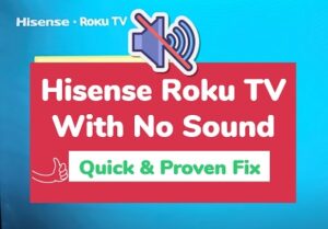 Hisense Roku TV no sound