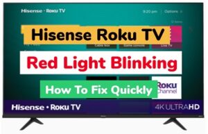 Hisense Roku TV red light blinking