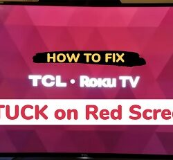 TCL Roku TV stuck on red screen