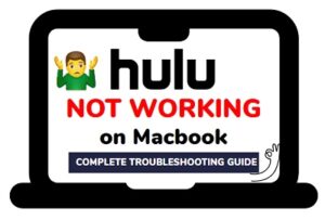 why isn't Hulu working on Macbook