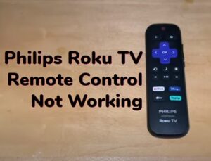 Philips Roku TV remote not working
