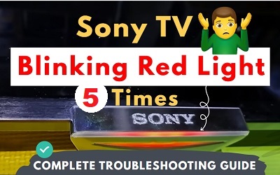 Sony TV blinking red light 5 times