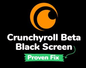 Crunchyroll beta black screen