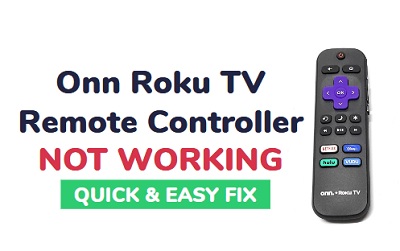 Onn Roku TV remote not working