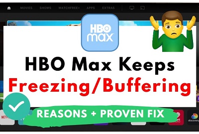 HBO Max keeps buffering and freezing