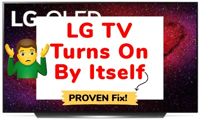 LG TV turns on by itself