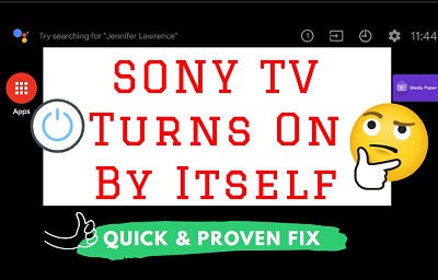 Sony TV turns on by itself