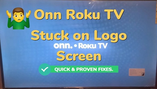 Onn Roku TV stuck on logo screen