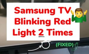 Samsung TV red light blinking 2 times