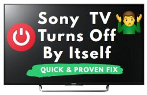 Sony TV turns off by itself