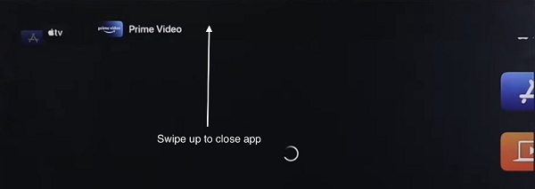 swipe up to close Prime Video app on Apple TV