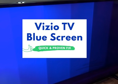 Vizio TV blue screen