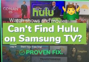 Can't find Hulu app on Samsung TV