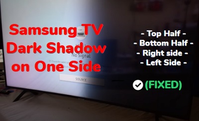 Samsung TV dark on one side