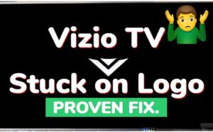 Vizio TV stuck on logo
