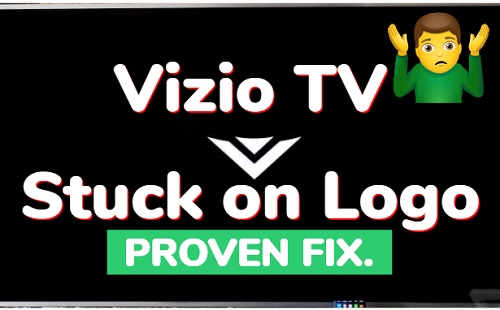 Vizio TV stuck on logo