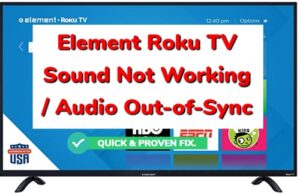 Element Roku TV sound not working