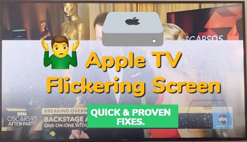 Apple TV flickering screen