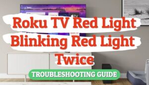 Roku tv red light blinking twice