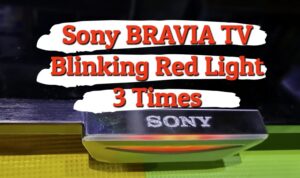 Sony TV blinking red light 3 times